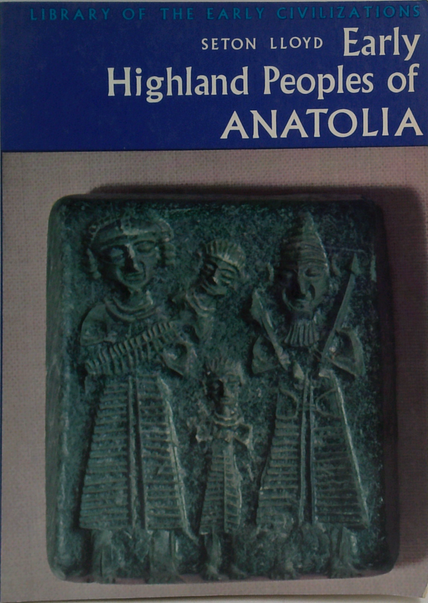 Early Highland Peoples Of Anatolia