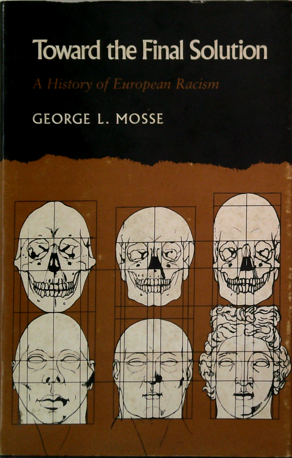 Toward The Final Solution: A History Of European Racism