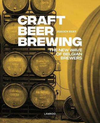 Craft Beer Brewing: The New Wave of Belgian Brewers