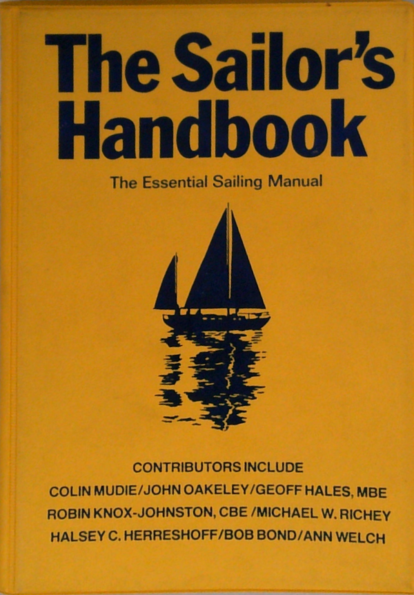 The Sailor's Handbook: The Essential Sailing Manual
