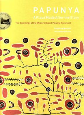 Papunya: A Place Made After the Story
