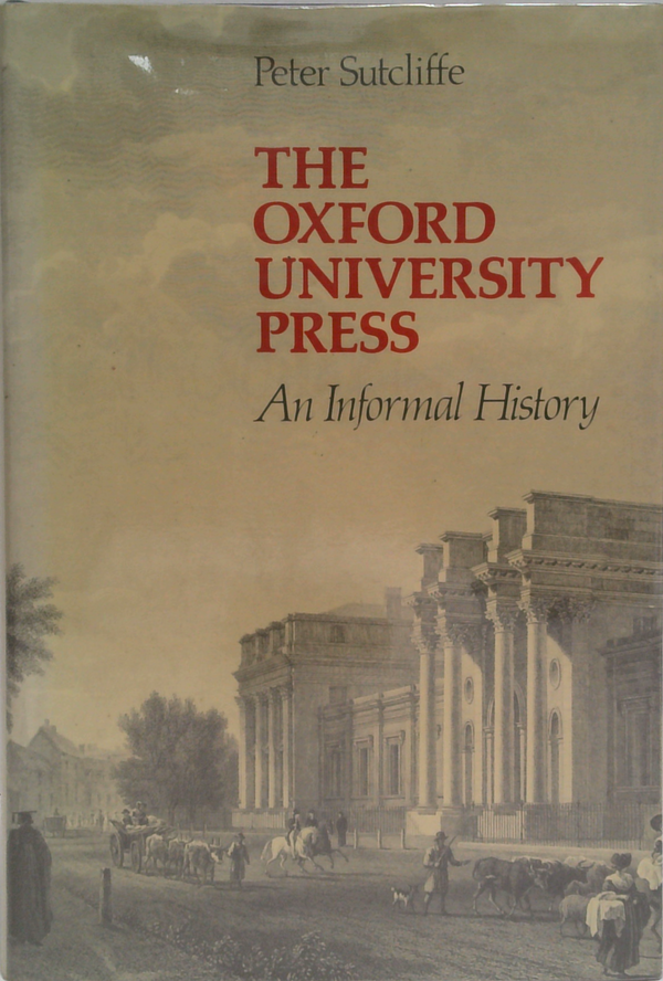 The Oxford University Press: An Informal History