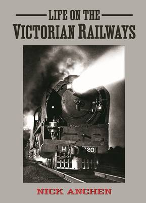 Life on the Victorian Railways
