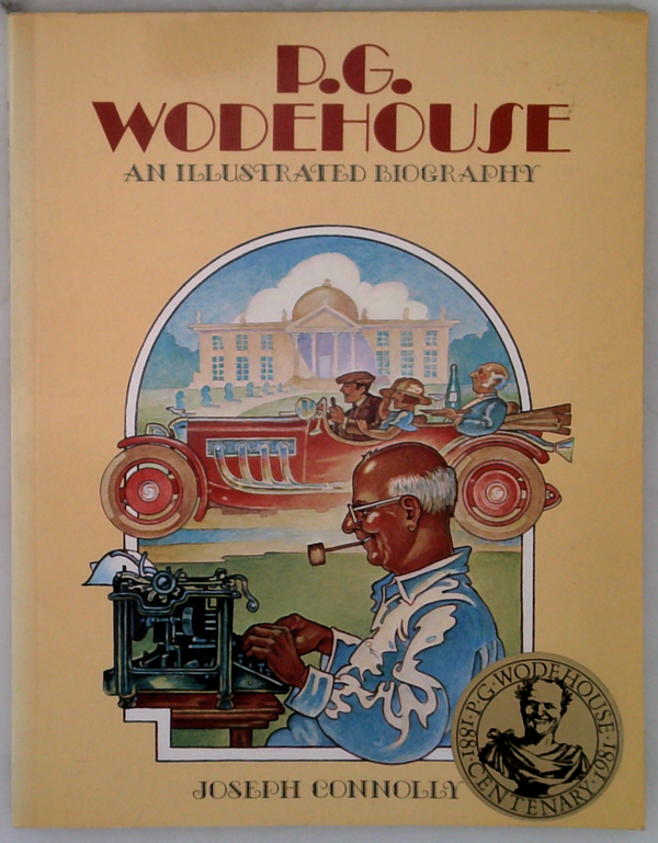 P.G. Wodehouse: An Illustrated Biography