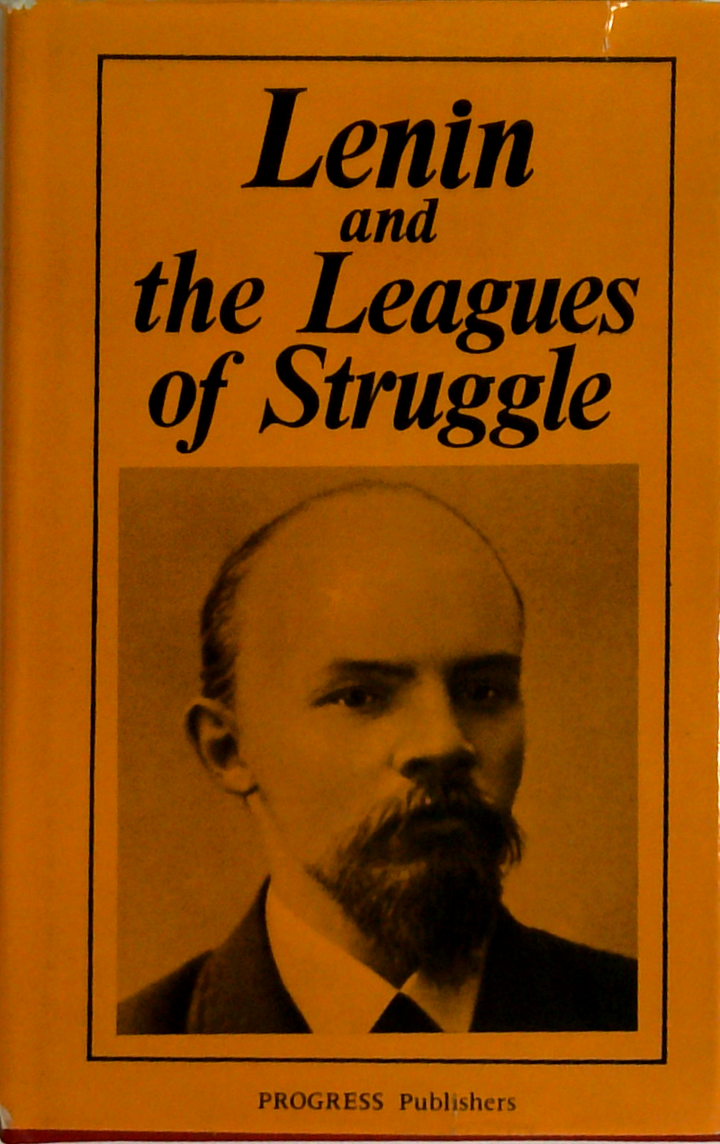 Lenin And The Leagues Of Struggle