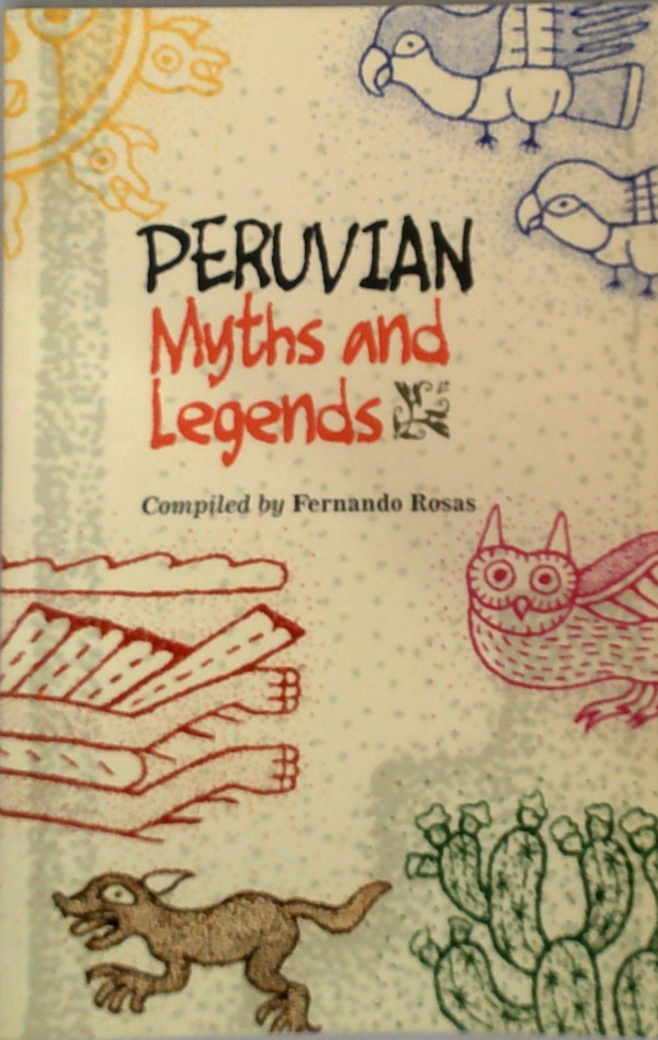 Peruvian Myths And Legends