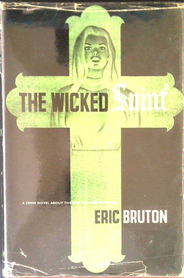 The Wicked Saint: A City Of London Police Novel