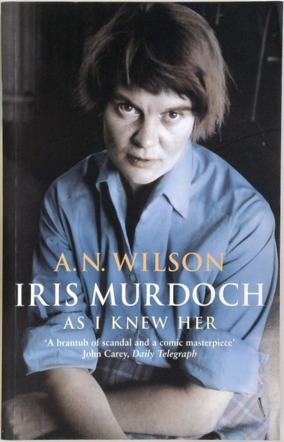 Iris Murdoch As I Knew Her