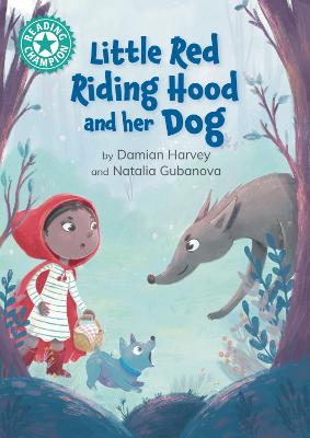 Reading Champion: Little Red Riding Hood and her Dog: Independent reading Turquoise 7