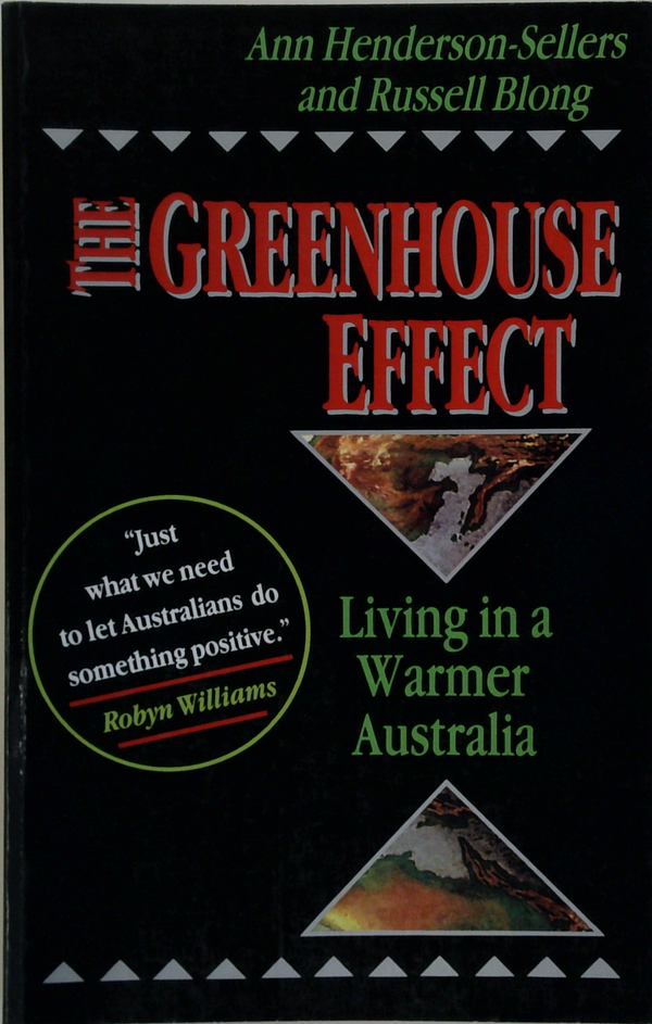 The Greenhouse Effect: Living In A Warmer Australia