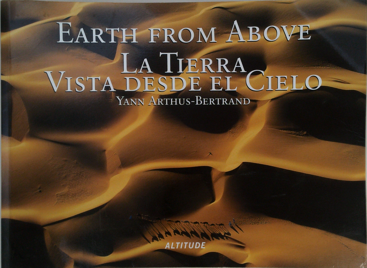 Earth From Above: La Tierra Vista Desde El Cielo