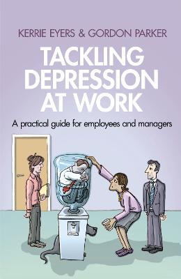 Tackling Depression at Work: A practical guide for employees and – Book ...