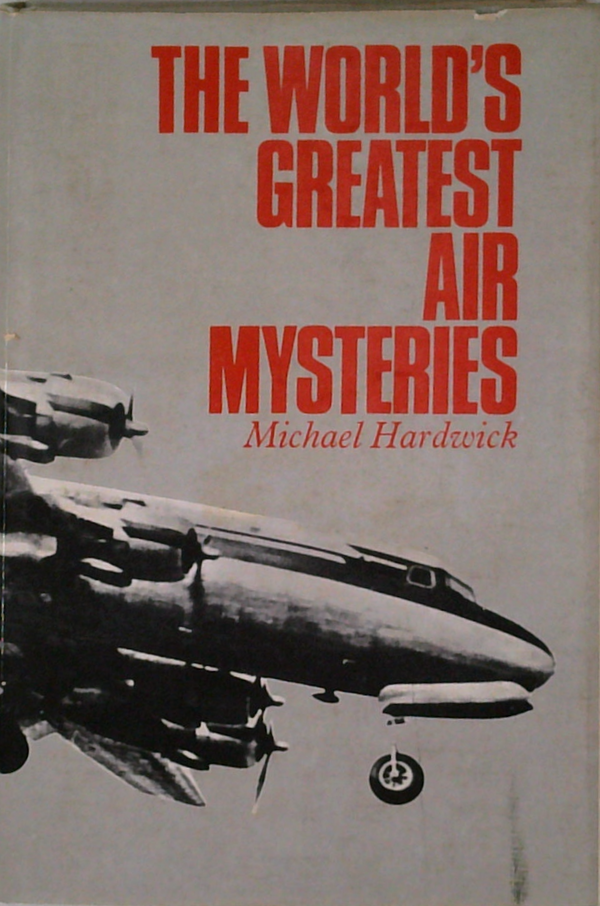 The World's Greatest Air Mysteries