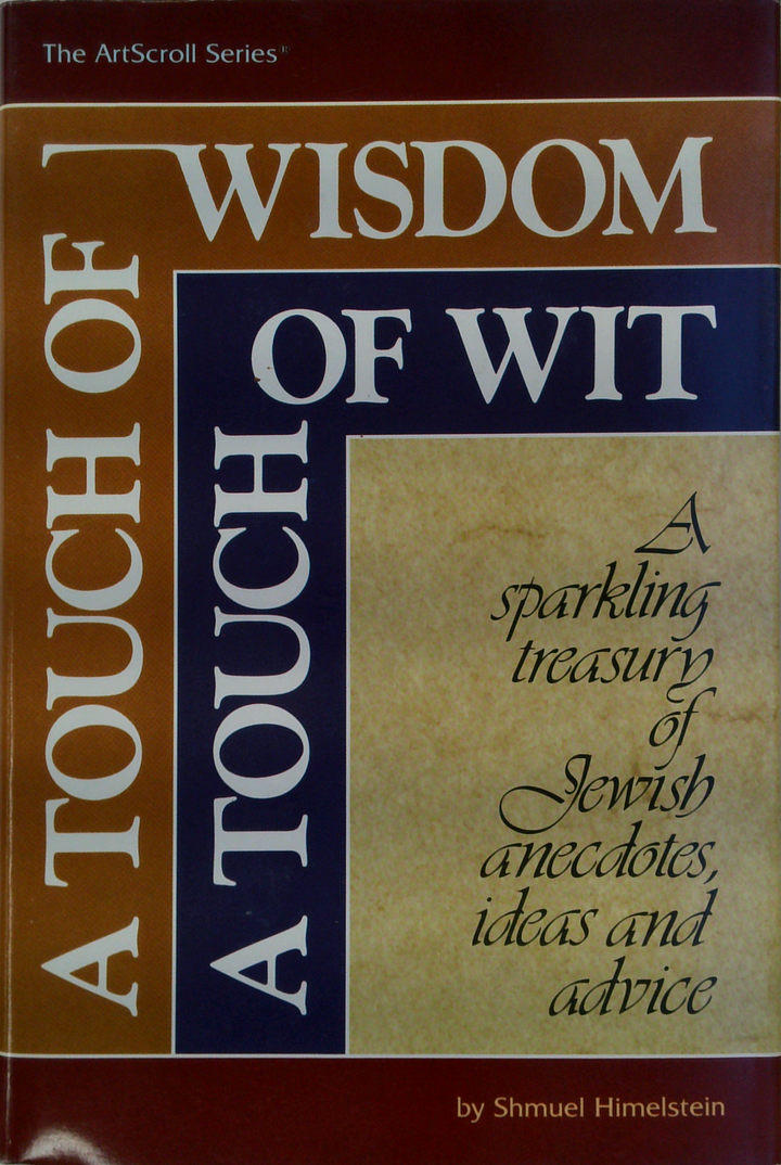 Wisdom Of Wit A Touch Of A Touch