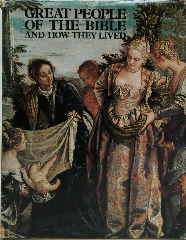 Great People Of The Bible And How They Lived