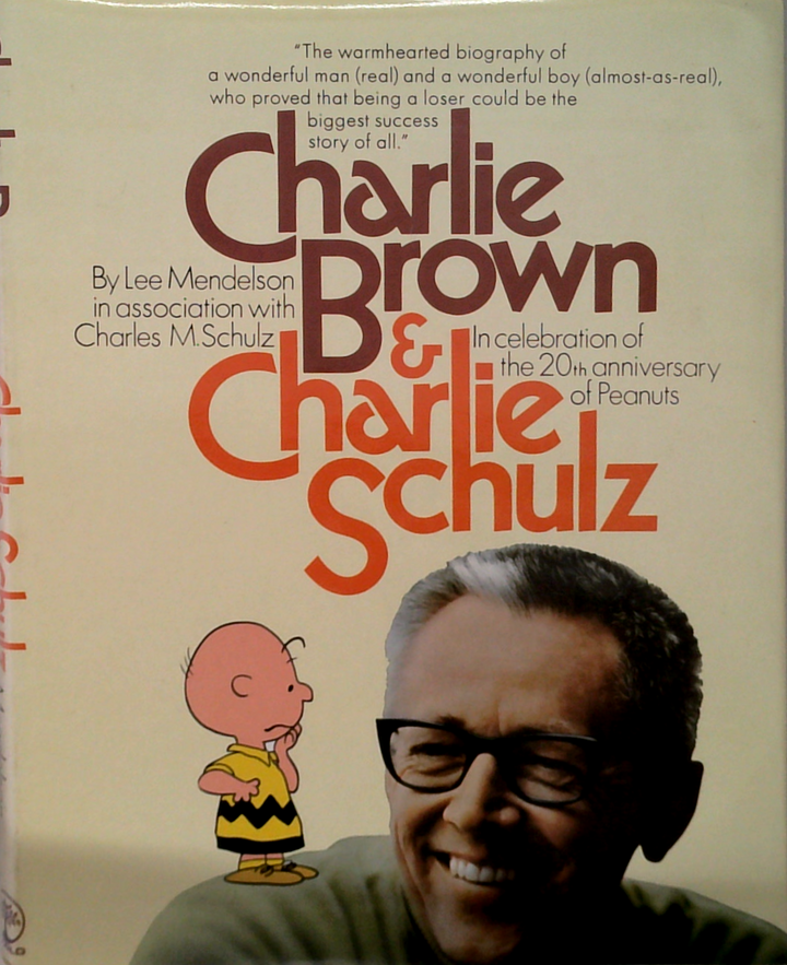 Charlie Brown & Charlie Schulz: In Celebration Of The 20Th Anniversary Of Peanuts