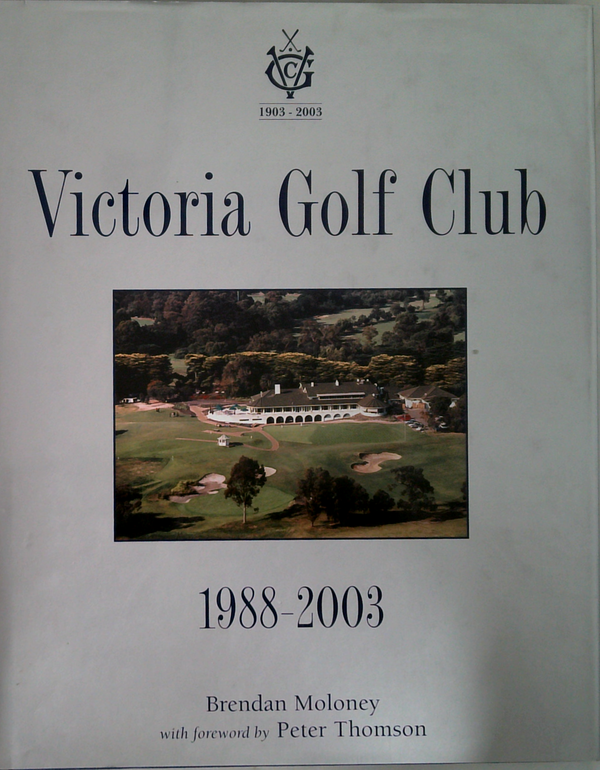 Victoria Golf Club: 1988-2003