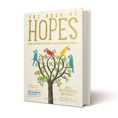 The Book of Hopes: Words and Pictures to Comfort, Inspire and