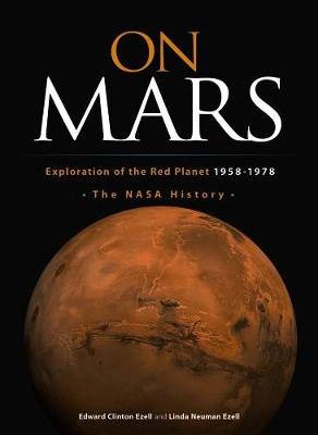 On Mars: Exploration of the Red Planet, 1958-1978--the NASA History