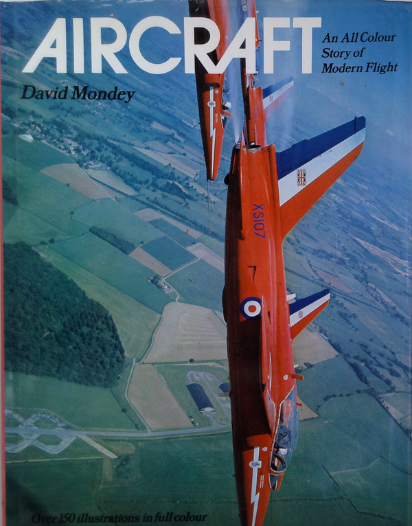 Aircraft: An All Colour Story Of Modern Flight