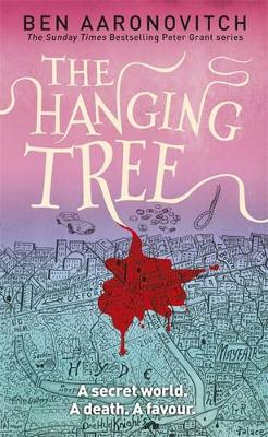 The Hanging Tree: The Sixth Rivers of London novel