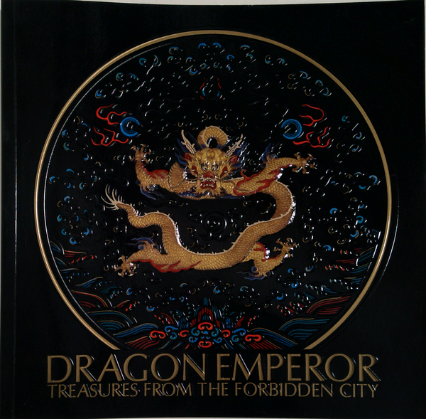 Dragon Emperor: Treasures From The Forbidden City