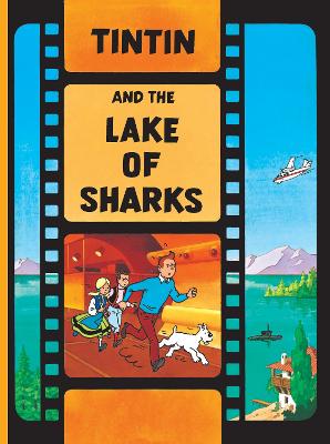 Tintin and the Lake of Sharks (The Adventures of Tintin)