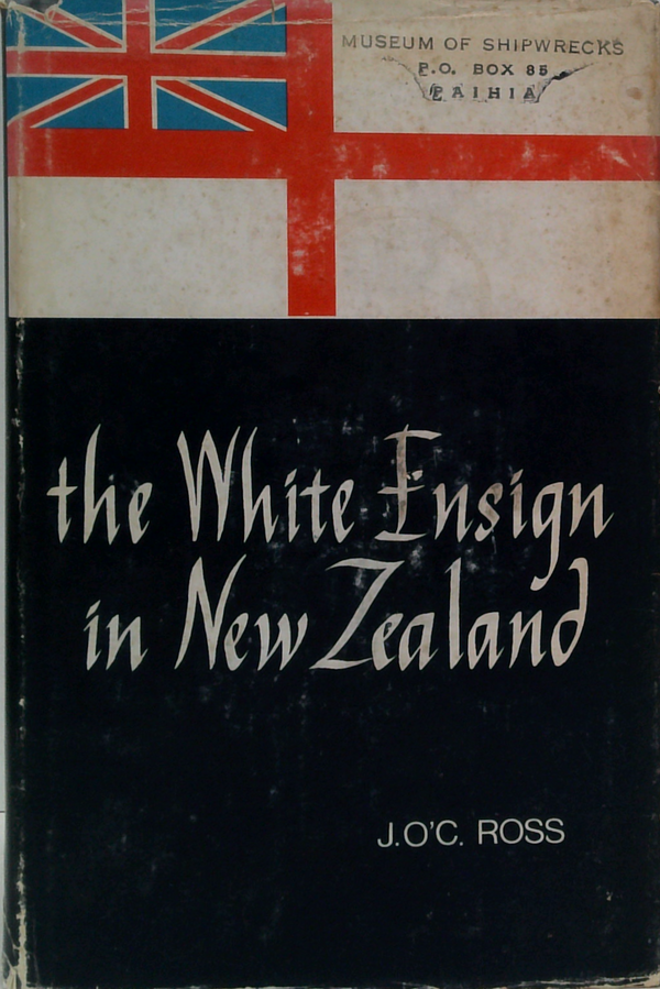 The White Ensign In Early New Zealand