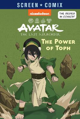Avatar The Last Airbender: The Power of Toph (Nickelodeon: Screen