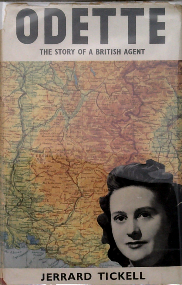 Odette: The Story Of A British Agent