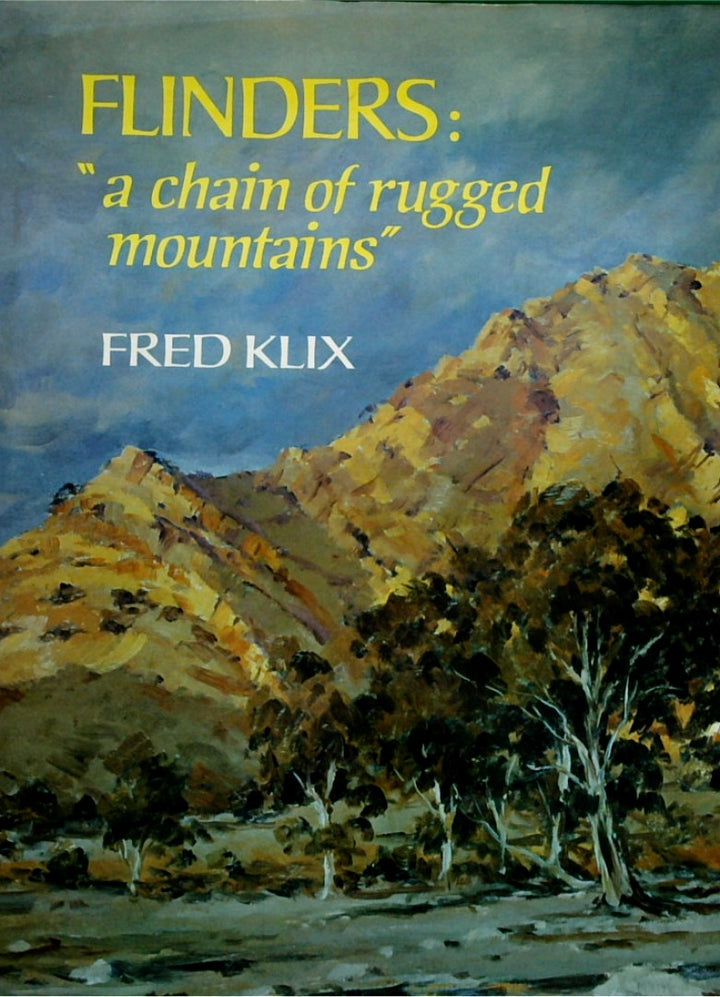 Flinders: A Chain Of Rugged Mountains