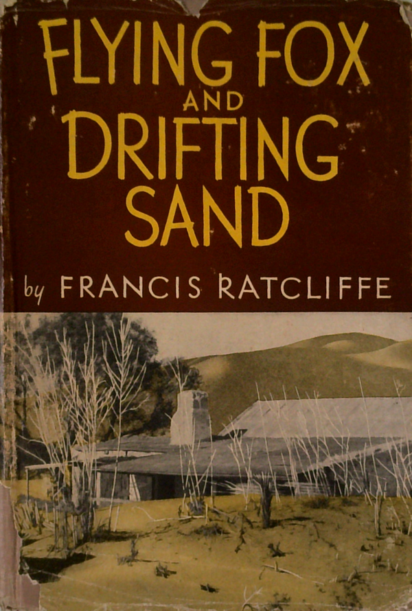 Flying Fox And Drifting Sand: The Adventures Of A Biologist In Australia