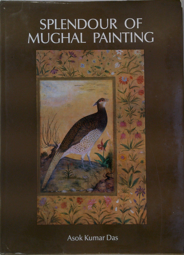 Splendour Of Mughal Painting