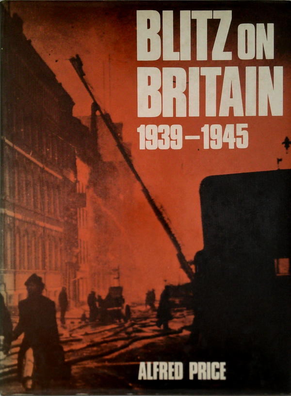 Blitz On Britain 1939-1945