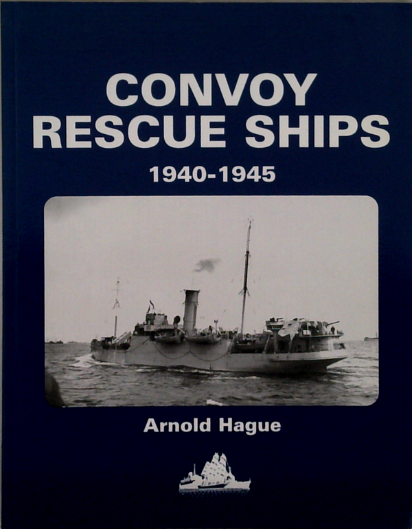 Convoy Rescue Ships: 1940-1945