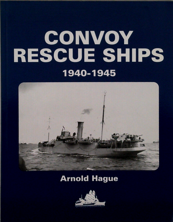 Convoy Rescue Ships: 1940-1945