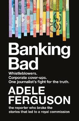 Banking Bad: Whistleblowers. Corporate cover-ups. One journalist's