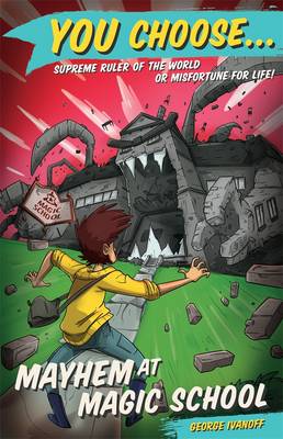 You Choose 2: Mayhem at Magic School