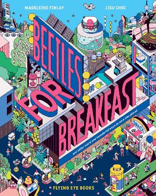 Beetles for Breakfast: ... and Other Weird and Wonderful Ways To Save