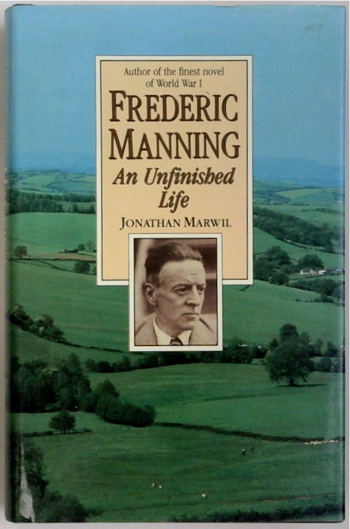 Frederic Manning: An Unfinished Life