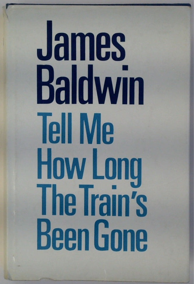 Tell Me How Long The Train's Been Gone