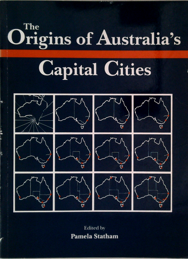 The Origins Of Australia's Capital Cities