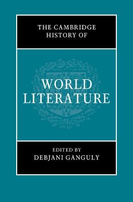 The Cambridge History of World Literature