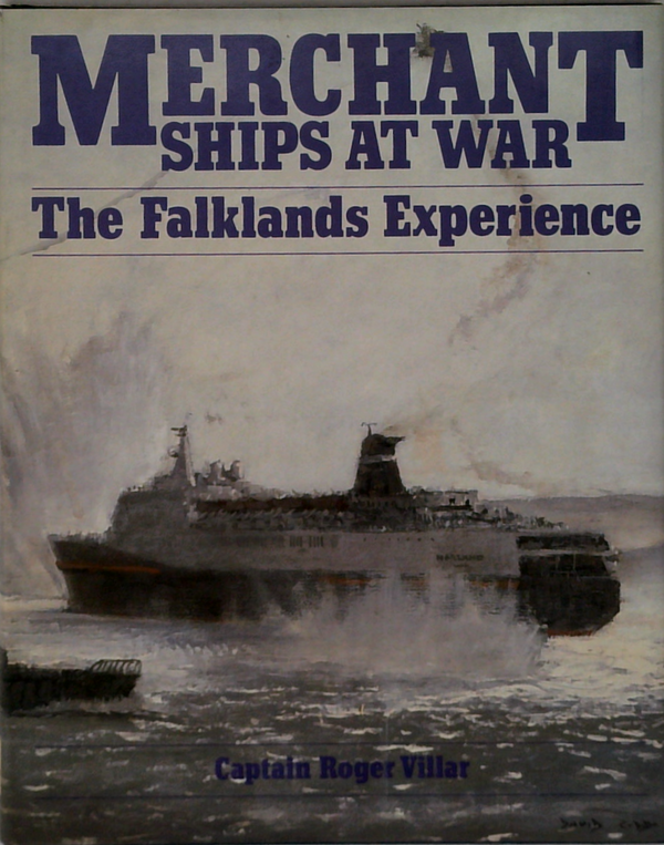 Merchant Ships At War: The Falklands Experience