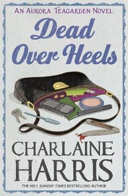 Dead Over Heels: An Aurora Teagarden Novel