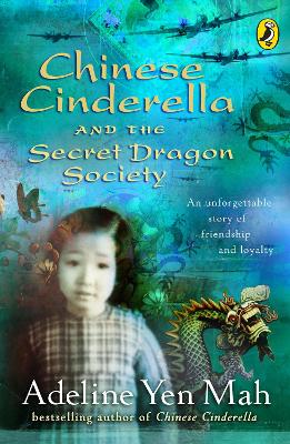 Chinese Cinderella and the Secret Dragon Society: By the Author of