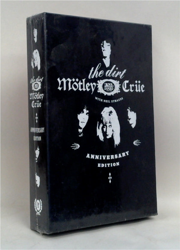 The Dirt (The Anniversary Edition): Confessions of the World's Most Notorious Rock Band