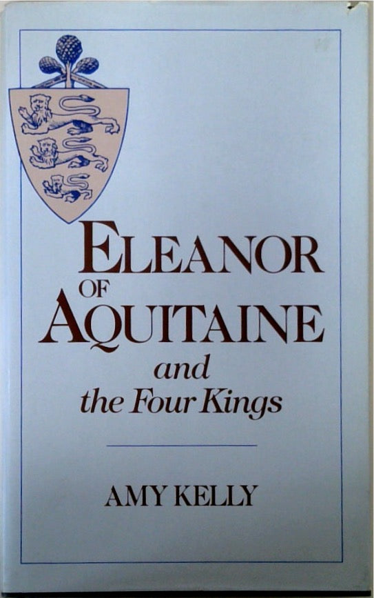 Eleanor of Aquitaine and the Four Kings