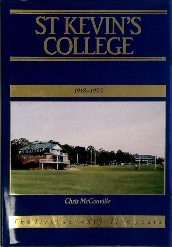 St Kevin's College. 1918-1993.