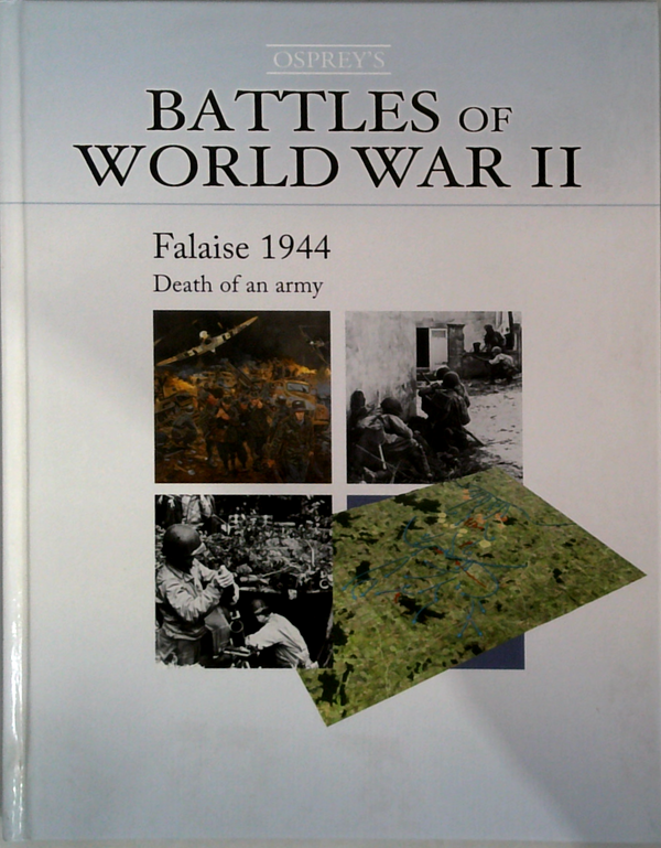 Falaise 1944: Death Of An Army